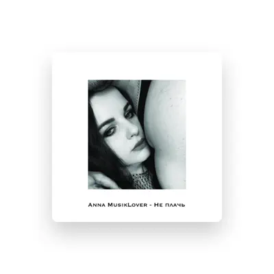Listen to Anna MusikLover, watch music videos, read bio, see tour dates & more!