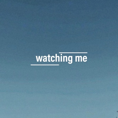 watching me - Single