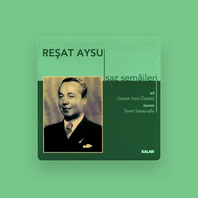 Listen to Reşat Aysu, watch music videos, read bio, see tour dates & more!