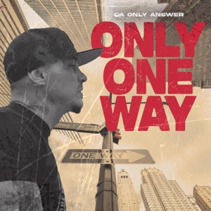 Only One Way