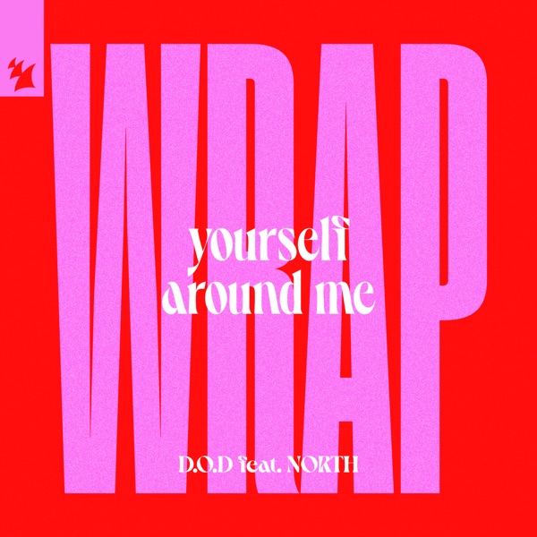 Album art for Wrap Yourself Around Me by D.o.d. Feat. North