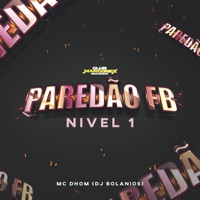 Paredão Fb Nivel 1 - Single - MC Dhom, DJ BOLANIOS & Club Marconex Records