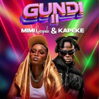 Gundi II (feat. KAPEKE) - Single - MIMI KAMPALA