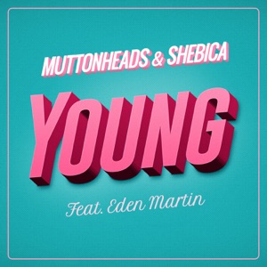 Young (feat. Eden Martin) - Single
