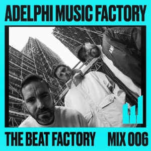 Adelphi Music Factory Presents: The Beat Factory 006 (Side A) [DJ Mix]