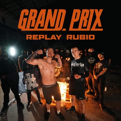 GRAND PRIX (feat. RUBIO GAMONAL) - Single