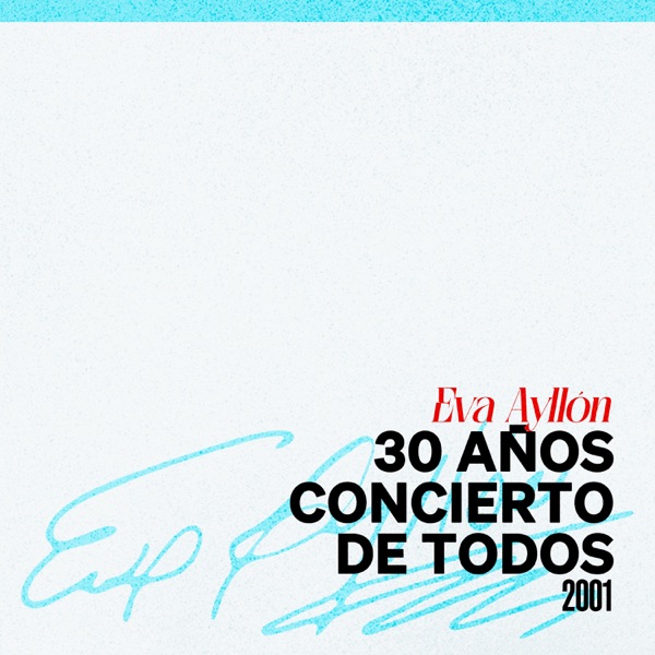 30 Años Concierto De Todos - 2001 (Live)