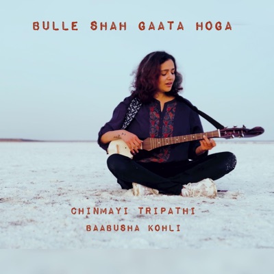 Bulle Shah gaata hoga - Single