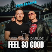 Feel So Good (Vain elämää kausi 15) [feat. Darude] artwork