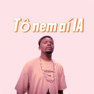 Tô Nem Aí Ia - Single