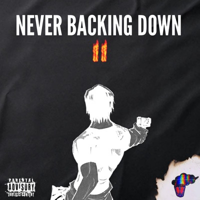 NEVER BACKING DOWN II