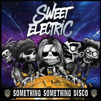 Sweet Electric adlı sanatçının Something Something Disco albümünü dinle