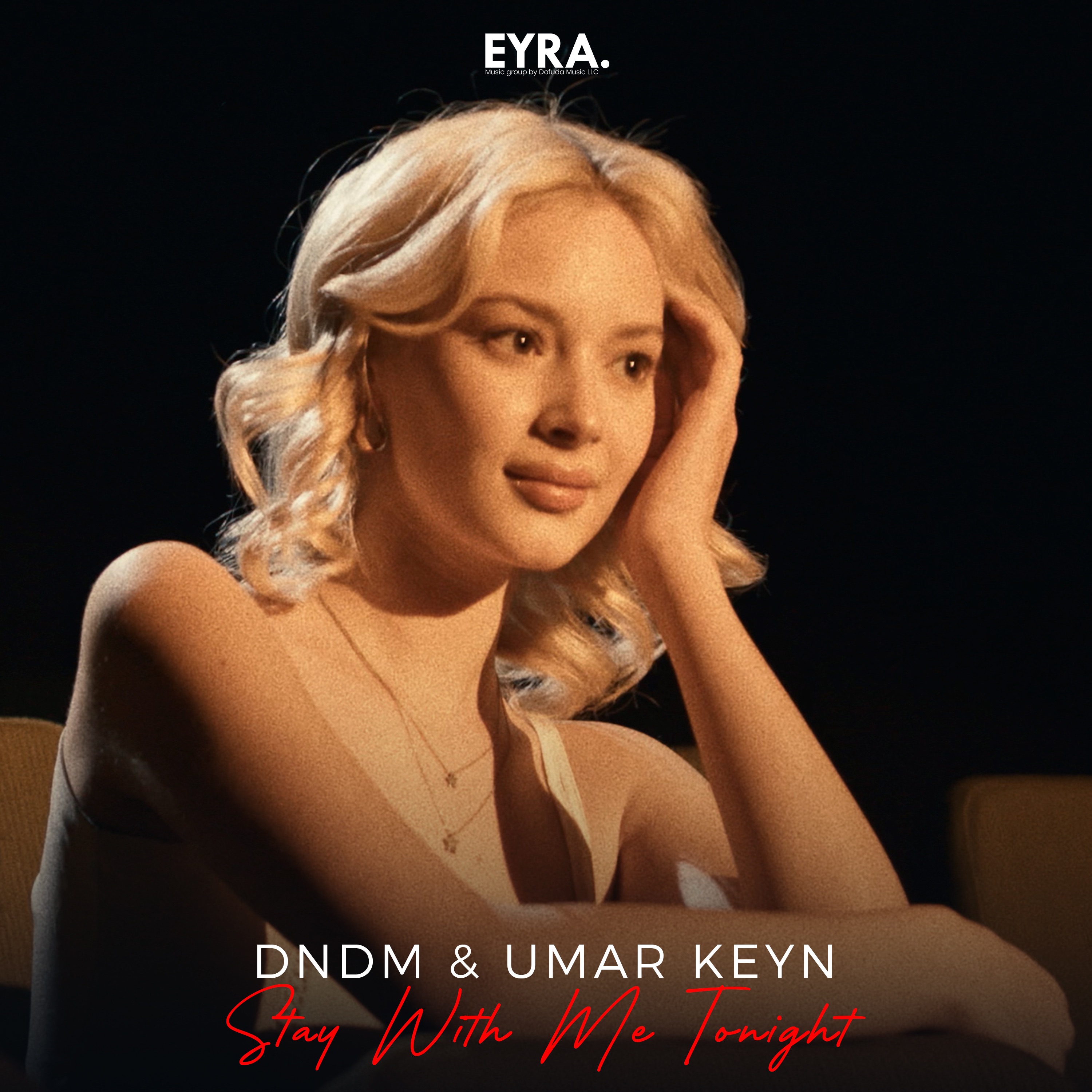 DNDM & Umar Keyn - Stay With Me Tonight