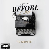 Letter Before I Go - Single - Itz Midnite