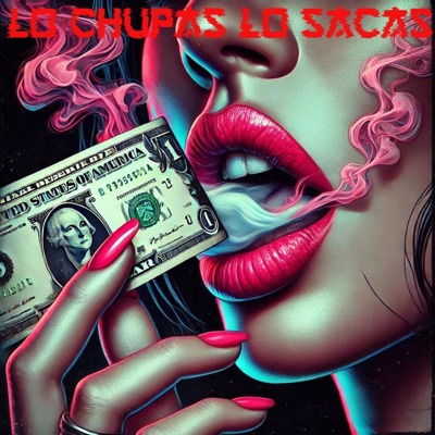 Lo Chupas Lo Sacas (feat. Luis Dj) - Single