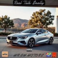 MR.GM MOTORS - Single - Real Talk $melly