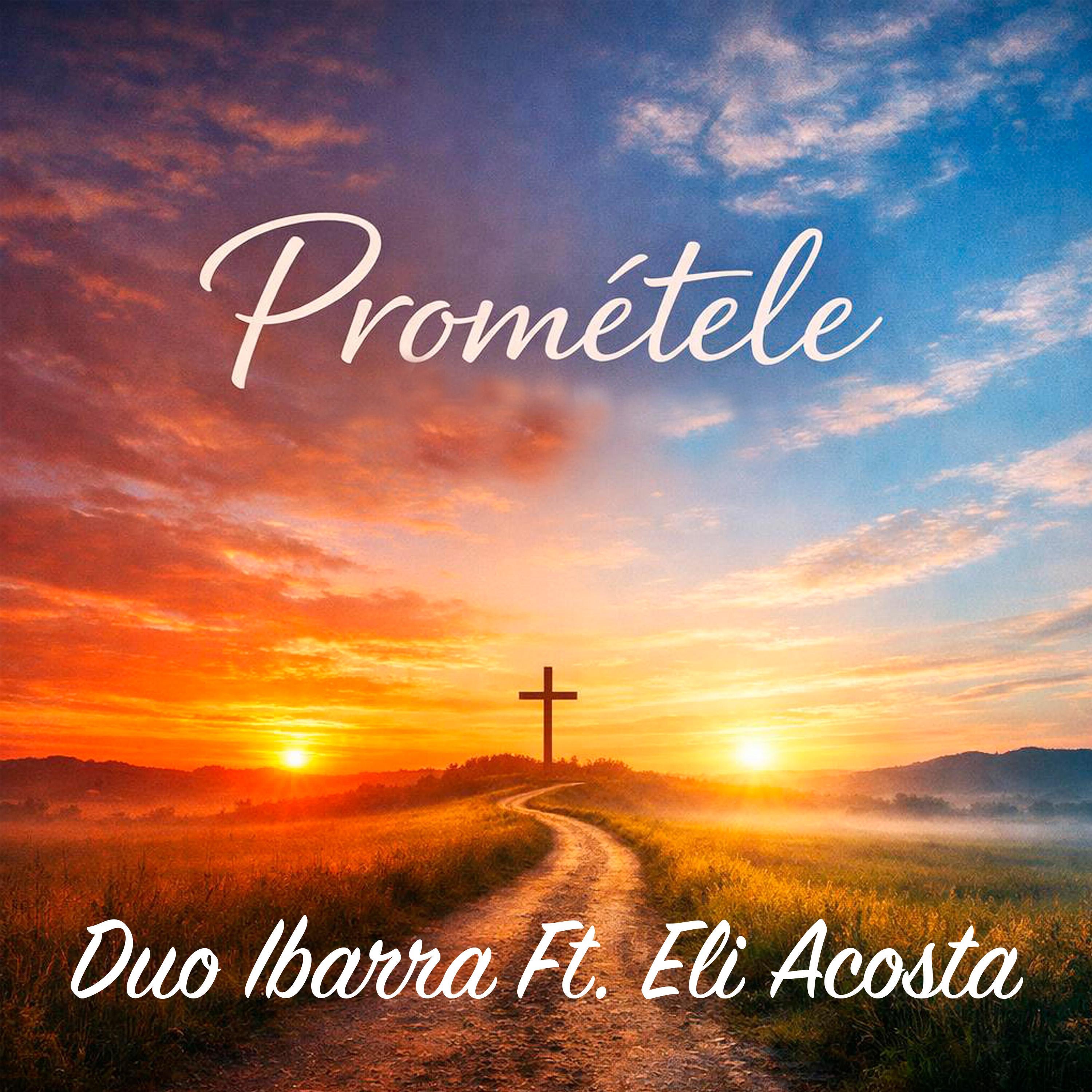 Prométele (feat. Eli Acosta) - Single