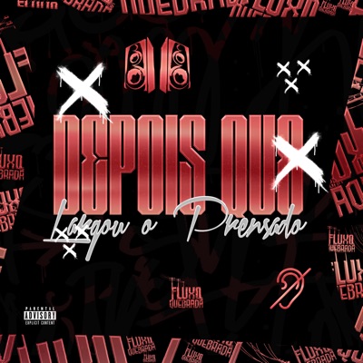 Depois Que Largou o Prensado - Single