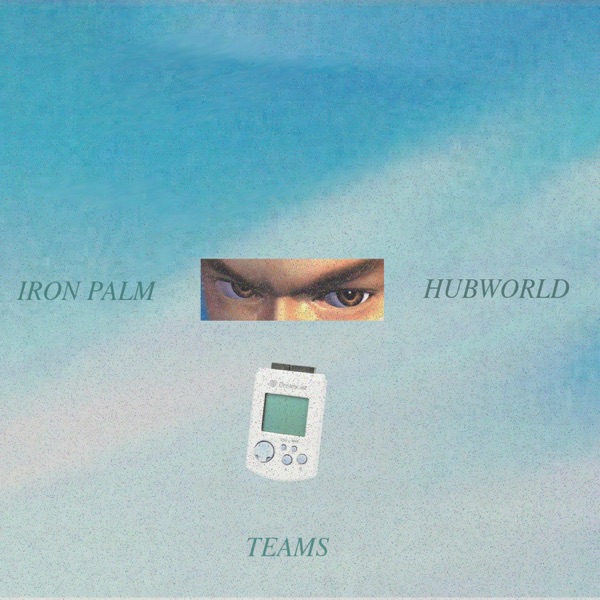 Iron Palm / Hubworld - Single