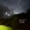 Don't Stay