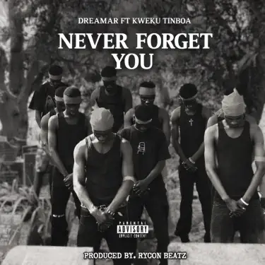 Never forget you (feat. Kweku Tinboa)