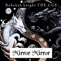 Mirror Mirror (feat. The.CUE) - Single - Rebekah knight
