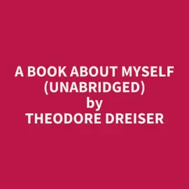 A Book About Myself (Unabridged)