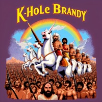 K - Hole Brandy - Single - Unicorn On Ketamine