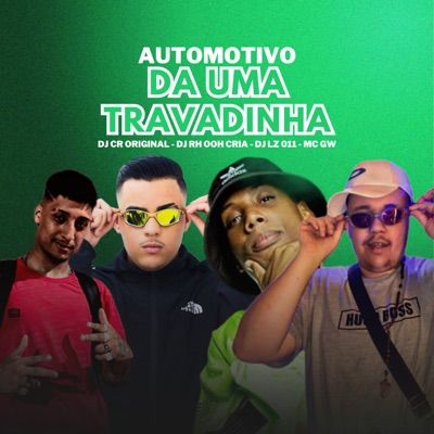 Automotivo da uma Travadinha - Single