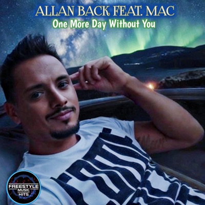 One More Day Without You (feat. Mac Amaury) [Radio Edit] - Single