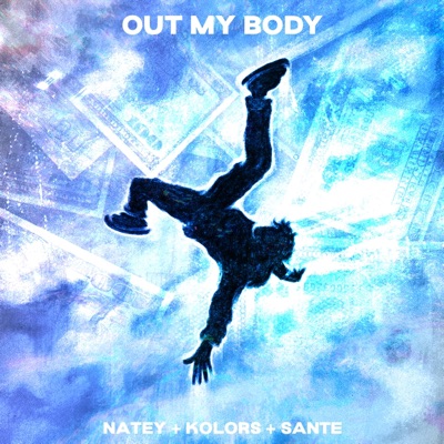 OUT MY BODY (feat. ko1ors & sante) - Single