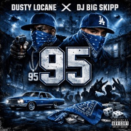 95 DUSTY LOCANE & Dj Big Skipp
