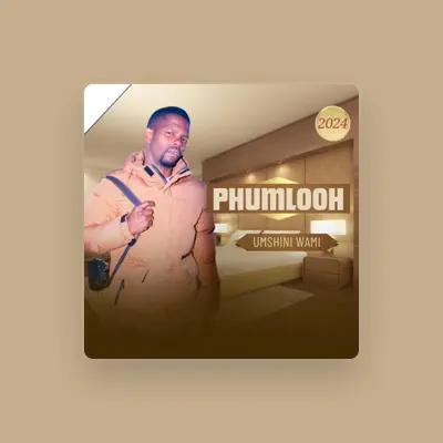 Listen to Phumlooh, watch music videos, read bio, see tour dates & more!