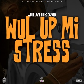 Wul up Mi Stress Jimeino