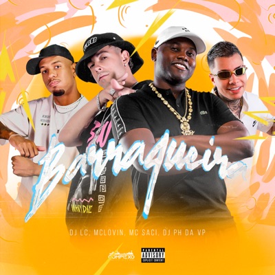 Barraqueira (feat. MC Saci & DJ PH DA VP) - Single