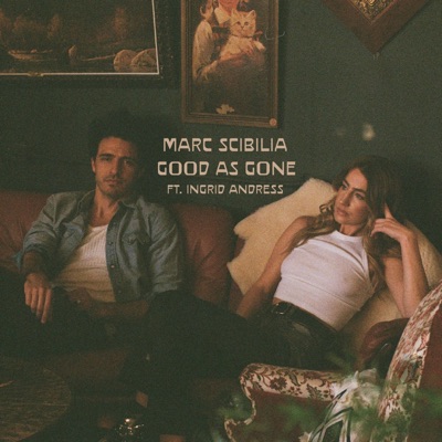Good As Gone (feat. Ingrid Andress) - Single