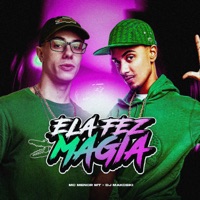 Ela Fez Magia - Single - DJ Makoski & Mc Menor MT
