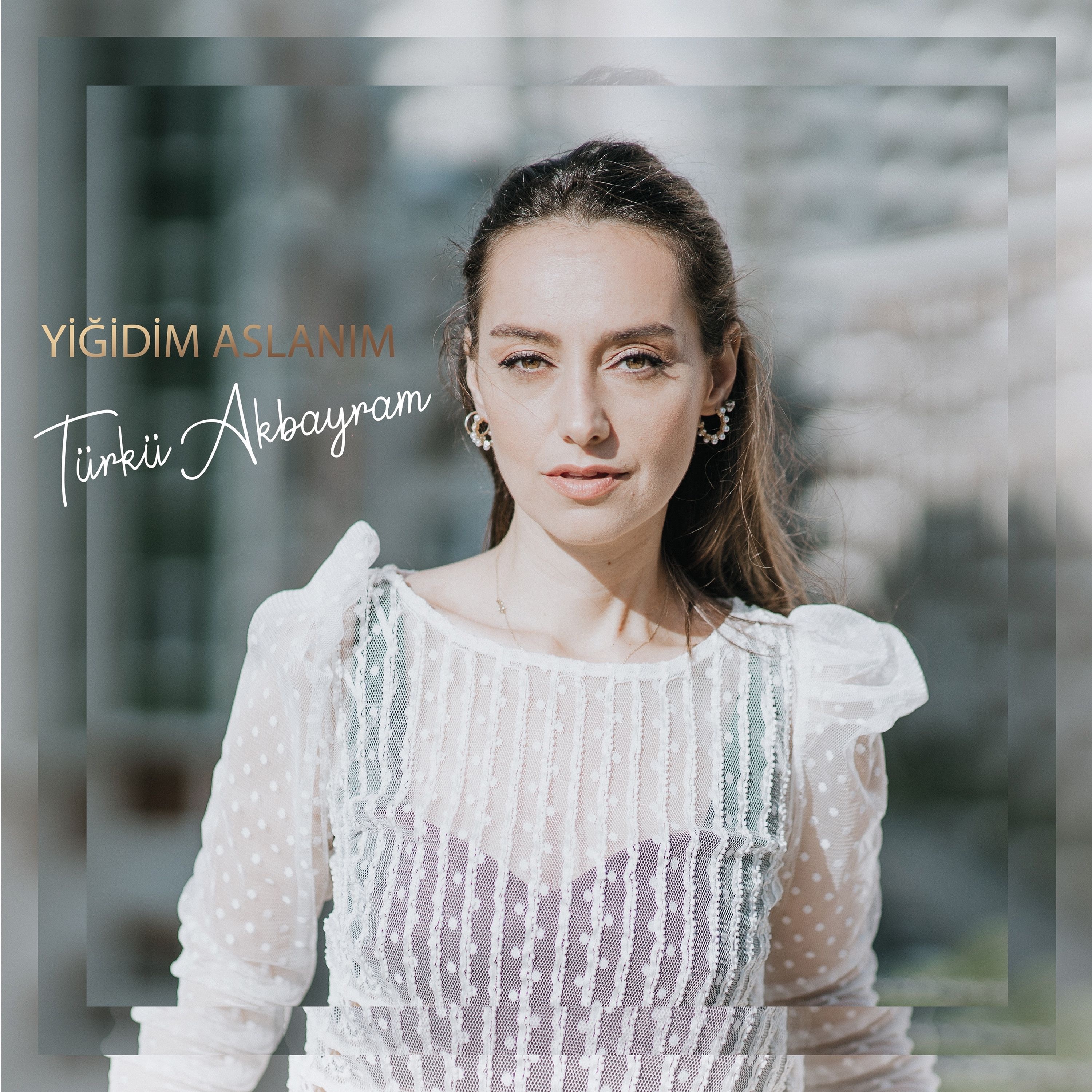 Yiğidim Aslanım - Single