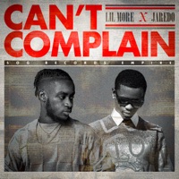 Can't Complain - Single - Jaredo & Lil More