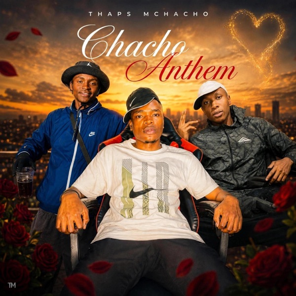 CHACHO ANTHEM (feat. JENTO MOCHACHO & Osama mchacho)
