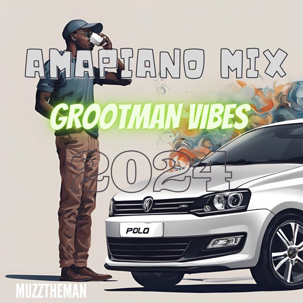 Amapiano Mix 2024: Grootman Vibes (DJ Mix)