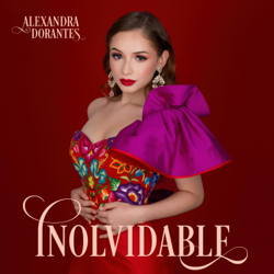 Inolvidable - Alexandra Dorantes Cover Art