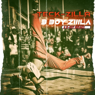 B-Boy Zilla Iii (B-Boy Breaks)