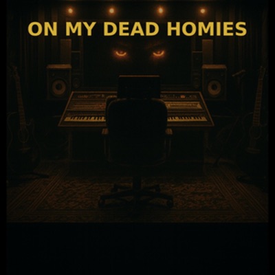 On My Dead Homie (Original Motion Picture Soundtrack)