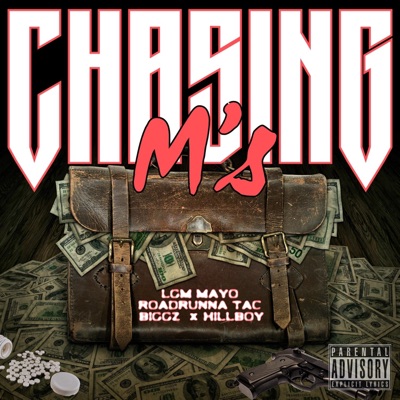 Chasing M's (feat. Don Biggz, LGM Mayo & RoadRunna Tac) - Single