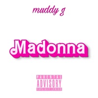 Madonna - Single - Muddy G