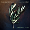 Hannah's Song - Rachel Portman & Martin Fröst