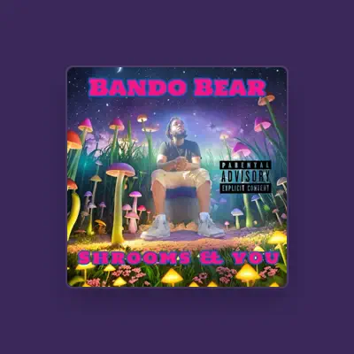 Listen to BANDO BEAR, watch music videos, read bio, see tour dates & more!