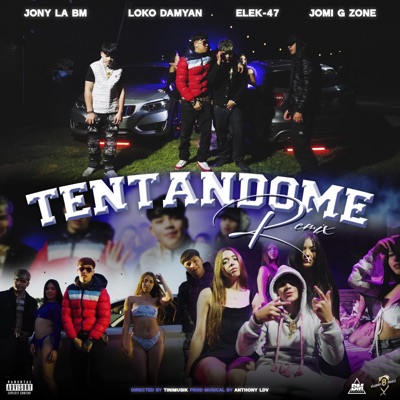 Tentandome (feat. Loko Damyan, ¥ EleK-47 ¥ & Jomi Gzone) [Remix] - Single