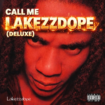 Call Me Lakezzdope (Deluxe)